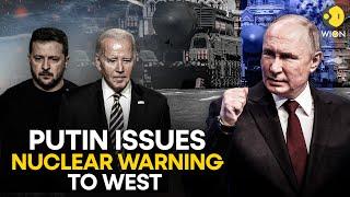 Russia-Ukraine War: Putin warns west he will consider using nuclear weapons | WION Originals