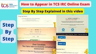 How To Appear in TCS IRC Online Exam | Explained Step by Step | With live demo of IRC exam