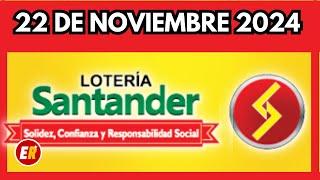 Resultado LOTERIA DE SANTANDER  VIERNES 22 de noviembre de 2024 