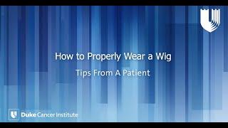 How to Properly Wear a Wig: Tips from a patient