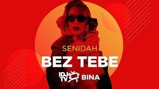 SENIDAH - BEZ TEBE (LIVE @ IDJTV BINA)