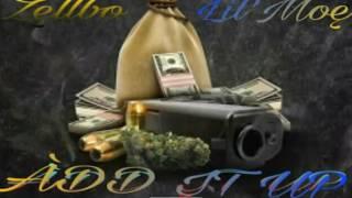 Add It Up - Zellbo ft 414 Lil Moe (produced By GSF)