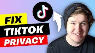 Tiktok Fix Privacy Settings - Tiktok Restricted Privacy