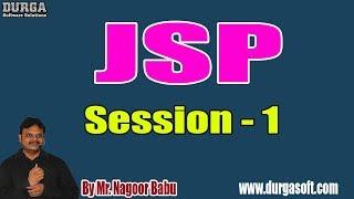 JSP tutorials || Session - 1 || by Mr. Nagoor Babu On 20-09-2019 @ 4PM