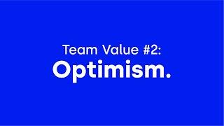 Optimism  — Opus Agency’s Team Value #2