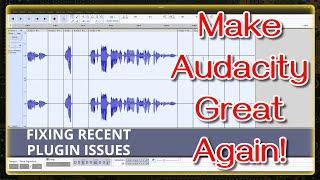 Audacity Plugins STOPPED WORKING - Here is my fix