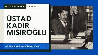 CS193 - Üstad Kadir Mısıroğlu - Lisan ve Yazı Meselesi - 1 - Cumartesi Sohbetleri