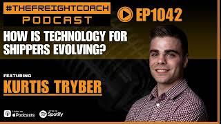 1042. #TFCP - How Is Technology For Shippers Evolving?!