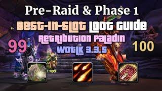 Retribution Paladin Pre-Raid & Phase 1 Best-in-Slot Loot Guide [+footnotes]