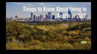 Things To Know About Living In Austin in 2022