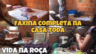 Faxina completa na minha casinha simples /vida na roça #casinhasimples #chacara #vidanocampo