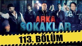 ARKA SOKAKLAR 113. BÖLÜM