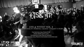 Risk It! Live @ Pitfest Vol. 2 (HD)