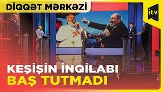 Ermənistanda tragikomik vəziyyət  | Diqqət mərkəzi