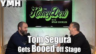 Tom Segura Gets Booed Off Stage - HoneyDew Highlight