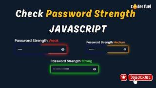 How to Create a Password Strength Checker in JavaScript  | Coderfuel