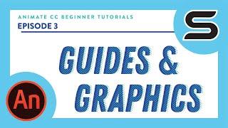 Animate CC Beginner Tutorials Ep 3: Motion Guide and Graphics