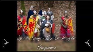 LARP Spur des Königs - Ankommen und Begrüßung im Lager der Königsarmee