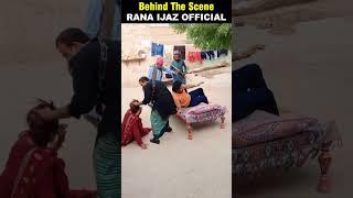 Behind The Scene | Rana Ijaz Official | Rana Ijaz New Video  #comedymovie #funny #ranaijazfunnyvide