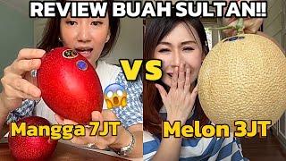 Review Buah-buahan Sultan!!||nanakot vs sibungbung!!