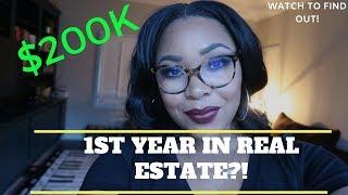 How I made almost $200k my FIRST YEAR IN REAL ESTATE!