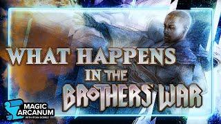 What Happens in The Brothers War?