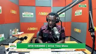 OFIE KWANSO | DRIVE TIME SHOW | Tuesday 3rd December 2024