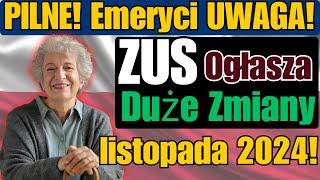 PILNE! Emeryci, UWAGA!  ZUS Ogłasza Wielkie Zmiany od Listopada 2024!