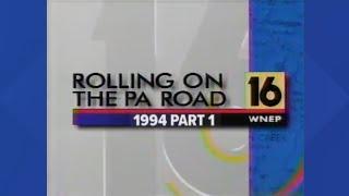 Rolling Down the PA Road 1994 | Part 1 | From the WNEP Archive