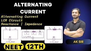 Alternating Current Class 12 | R Circuit Class 12 | LCR Circuit Class 12 | L Circuit Class 12 | NEET