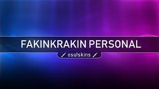 FakinKrakin Personal l osu!skins