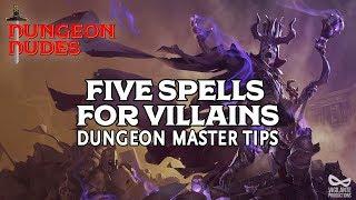 Five Spells for Villains - DM Tips for Dungeons and Dragons 5e