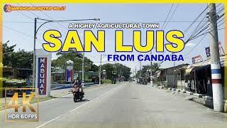 SAN LUIS A Southeastern Kapampangan Town | Pampanga Road Trip No. 17 | Philippines | 4K