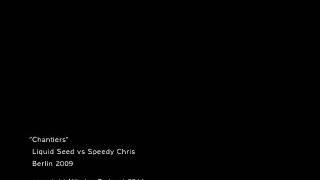 Liquid Seed Vs Speedy Chris (Nikolaz Cadoret)