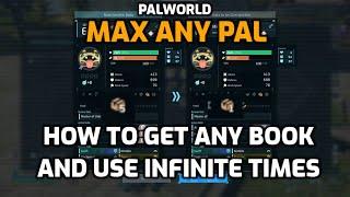 Palworld: Max Any Pal! Applied Technique Books Exploit - Get Any Book & Use Infinite Times V0.5.0