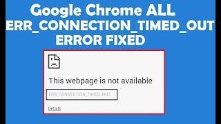 How to Fix Err Connection Timed Out Issue in Google Chrome