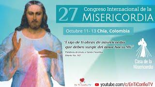 27 Congreso Internacional de la Misericordia / 12 de Octubre del 2024