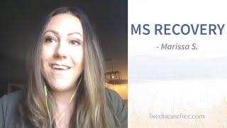 Marissa 's Recovery from MS