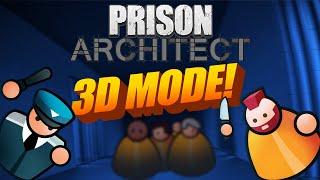 Prison Architect's ALL NEW 3D MODE!