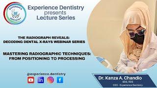 Master Radiographic Techniques: From Positioning-Processing |Radiograph Series|Experience Dentistry