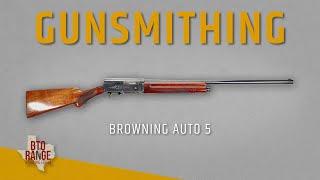 The Gunsmith's Bench:Inside the Browning Auto 5 - What's Going on with This 1954 Classic?