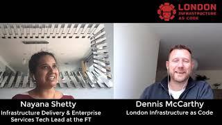 Nayana Shetty Talks to London Infrastructure as Code
