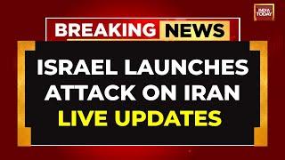 Israel Attack On Iran Live Updates: Israel Launches Retaliatory Strikes On Military Targets In Iran