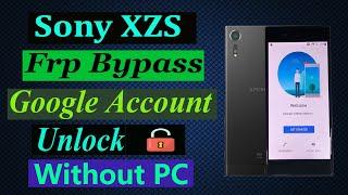 Sony Xperia Xzs (SO-03J) Frp Bypass/Android 8.0 Google Account Unlock Without PC.