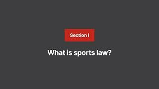 Sports Law 101: An Overview & Practice Tips: Online CLE Course | Quimbee CLE