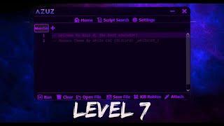 | Level 7 | Azuz X Best Free Roblox Executor | MultiAPI | Custom Dll 