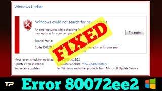 [FIXED] Windows Update Error 80072ee2 Code Problem Issue