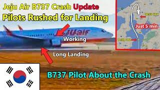 Pilot Blog | Update on Crash of Jeju B737 at Muan | Crew was in a Rush | Long Landing | Why no Gear?