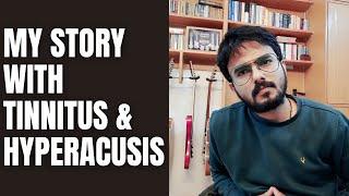 My story with Tinnitus & Hyperacusis: Nishant Mittal