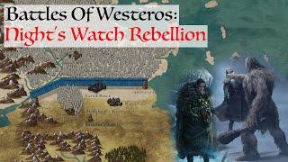 The Night's Watch Rebellion (Legendary Battles Of Westeros) House Of The Dragon History & Lore